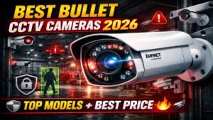 Buy Bullet CCTV Cameras in India – Best Price & Models (2026 Guide)